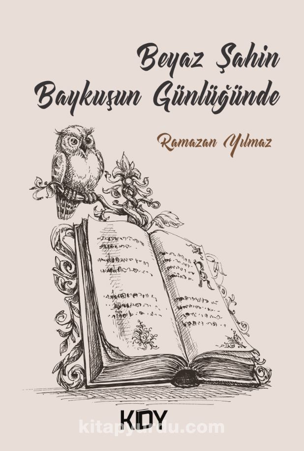 Beyaz Şahin Baykuşun Günlüğünde